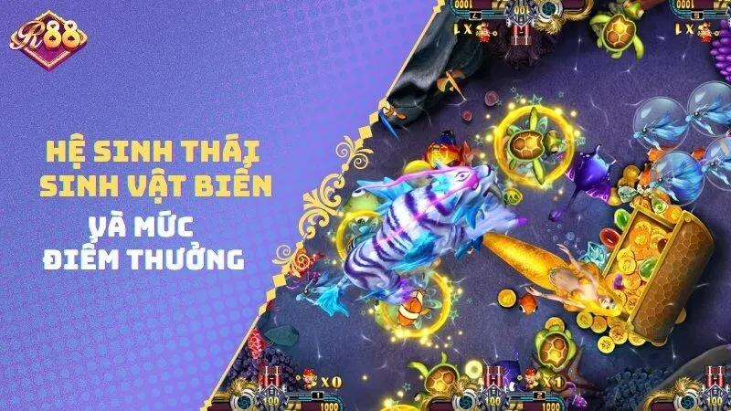 Hệ sinh thái sinh vật biển và mức điểm thưởng