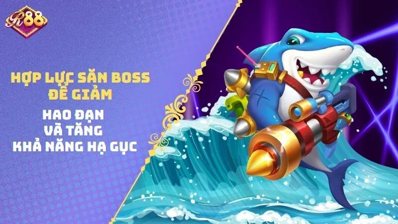 Hợp lực săn boss để giảm hao đạn và tăng khả năng hạ gục
