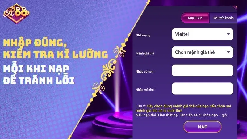 Nhập đúng, kiểm tra kĩ lưỡng mỗi khi nạp để tránh lỗi