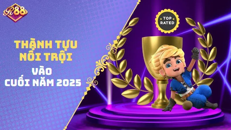 Thành tựu nổi trội vào cuối năm 2025